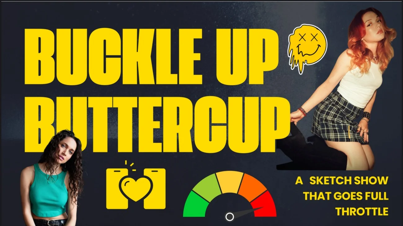 Buckle Up, Buttercup title artwork from the temporary pitch deck